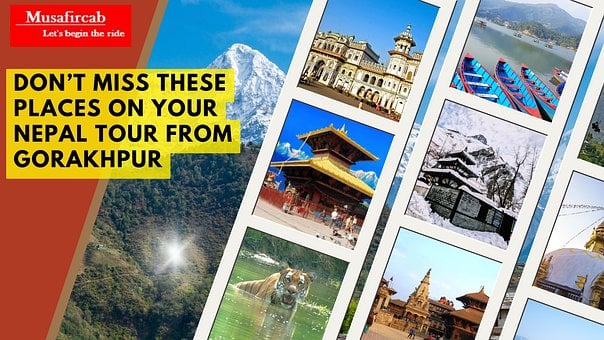 Don’t Miss These Places on Your Nepal Tour from Gorakhpur